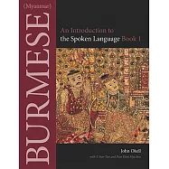 Burmese (Myanmar): An Introduction to the Spoken Language, Book 1