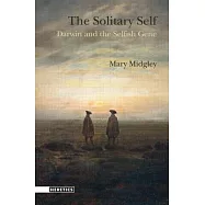 The Solitary Self: Darwin and the Selfish Gene