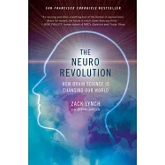 The Neuro Revolution: How Brain Science is Changing Our World