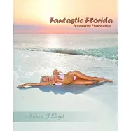 Fantastic Florida: A Coastline Picture Guide