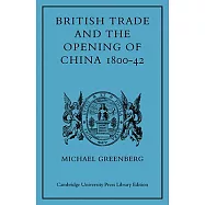 British Trade and the Opening of China 1800 42