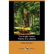 The Single Hound: Poems of a Lifetime