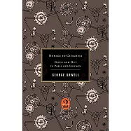 Homage to Catalonia / Down and Out in Paris and London