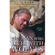 The Man Who Lives with Wolves
