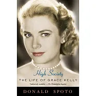 High Society: The Life of Grace Kelly