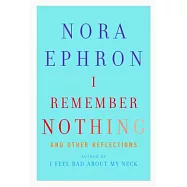 I Remember Nothing: And Other Reflections