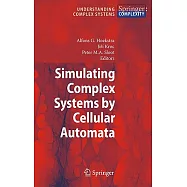 Simulating Complex Systems by Cellular Automata