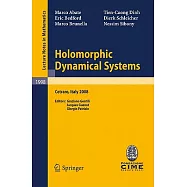 Holomorphic Dynamical Systems: Lectures Given at the C.i.m.e. Summer School Held in Cetraro, Italy, July 7-12, 2008