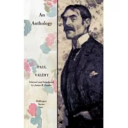 Paul Valery, an Anthology: Selected, With an Introd., by James R. Lawler from the Collected Works of Paul Valery
