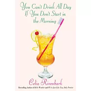 You Can’t Drink All Day If You Don’t Start in the Morning