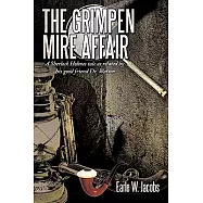 The Grimpen Mire Affair: A Sherlock Holmes Tale As Related by His Good Friend Dr. Watson