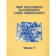 New Documents Illustrating Early Christianity, 5: Linguistic Essays, with Cumulative Indexes to Vols. 1-5
