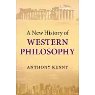 A New History of Western Philosophy: In Four Parts