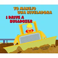Yo manejo una niveladora / I Drive a Bulldozer