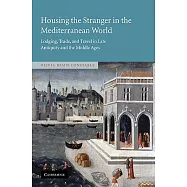 Housing the Stranger in the Mediterranean World