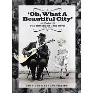 Oh What a Beautiful City: A Tribute to Reverend Gary Davis