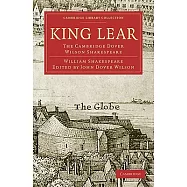 King Lear: The Cambridge Dover Wilson Shakespeare