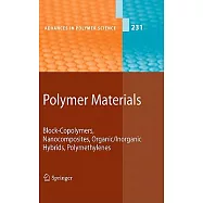 Polymer Materials: Block-copolymers, Nanocomposites, Organic/Inorganic Hybrids, Polmethylenes