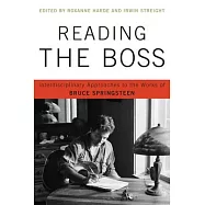 Reading the Boss: Interdisciplinary Approaches to the Works of Bruce Springsteen