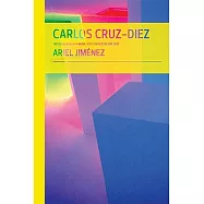 Carlos Cruz-Diez in Conversation With Ariel Jimenez / Carlos Cruz-Diez en conversacion con Ariel Jimenez