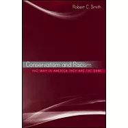 Conservatism and Racism, and Why in America They Are the Same