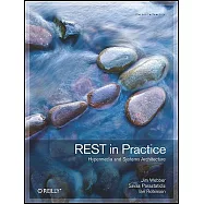 Rest in Practice: Hypermedia and Systems Architecture