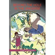 Beyond the Hole in the Universe: Crisis in the World Next Door: Book Two of Two
