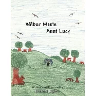 Wilbur Meets Aunt Lucy