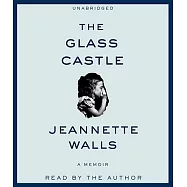 The Glass Castle: A Memoir