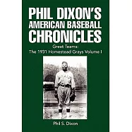 Phil Dixon’s American Baseball Chronicles