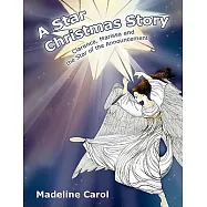 A Star Christmas Story: Clarence, Marissa and the Star of the Announcement