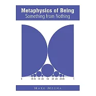 Metaphysics of Being: Something from Nothing