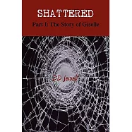 Shattered: The Story of Giselle