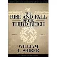 The Rise and Fall of the Third Reich: A History of Nazi Germany