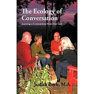 The Ecology of Conversation: Learning to Communicate from Your Core