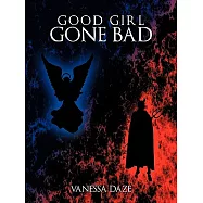 Good Girl Gone Bad