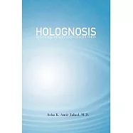 Holognosis: Beyond Relativity and Consciousness