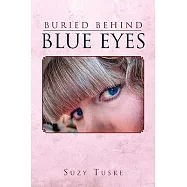 Buried Behind Blue Eyes