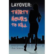 Layover: Thirty Hours to Kill