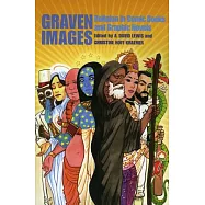 Graven Images: Religion in Comic Books and Graphic Novels