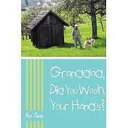 Granddad, Did You Wash Your Hands?
