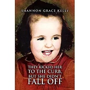 They Kicked Her to the Curb, but She Didn’t Fall Off