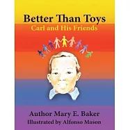 Better Than Toys: Carl and His Friends
