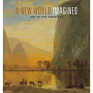 A New World Imagined: Art of the Americas