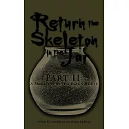 Return the Skeleton in the Jar: A Skeleton in the Black House
