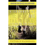 A Journey of the Bold and the Young: Living on the Edge