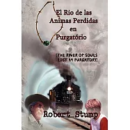 El Rio de las Animas Perdidas en Purgatorio / The River of Souls Lost in Purgatory