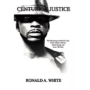 Centurion Justice: The Mysterious and Erotic Case of the Albino, African, Black Dread, and Jesus&rsquo; Hit Man