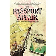 The Passport Affair: A Story of Romance, Travel, and Exciting Adventure!