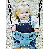 All for Jade: The Big Book of Nouns She Sees